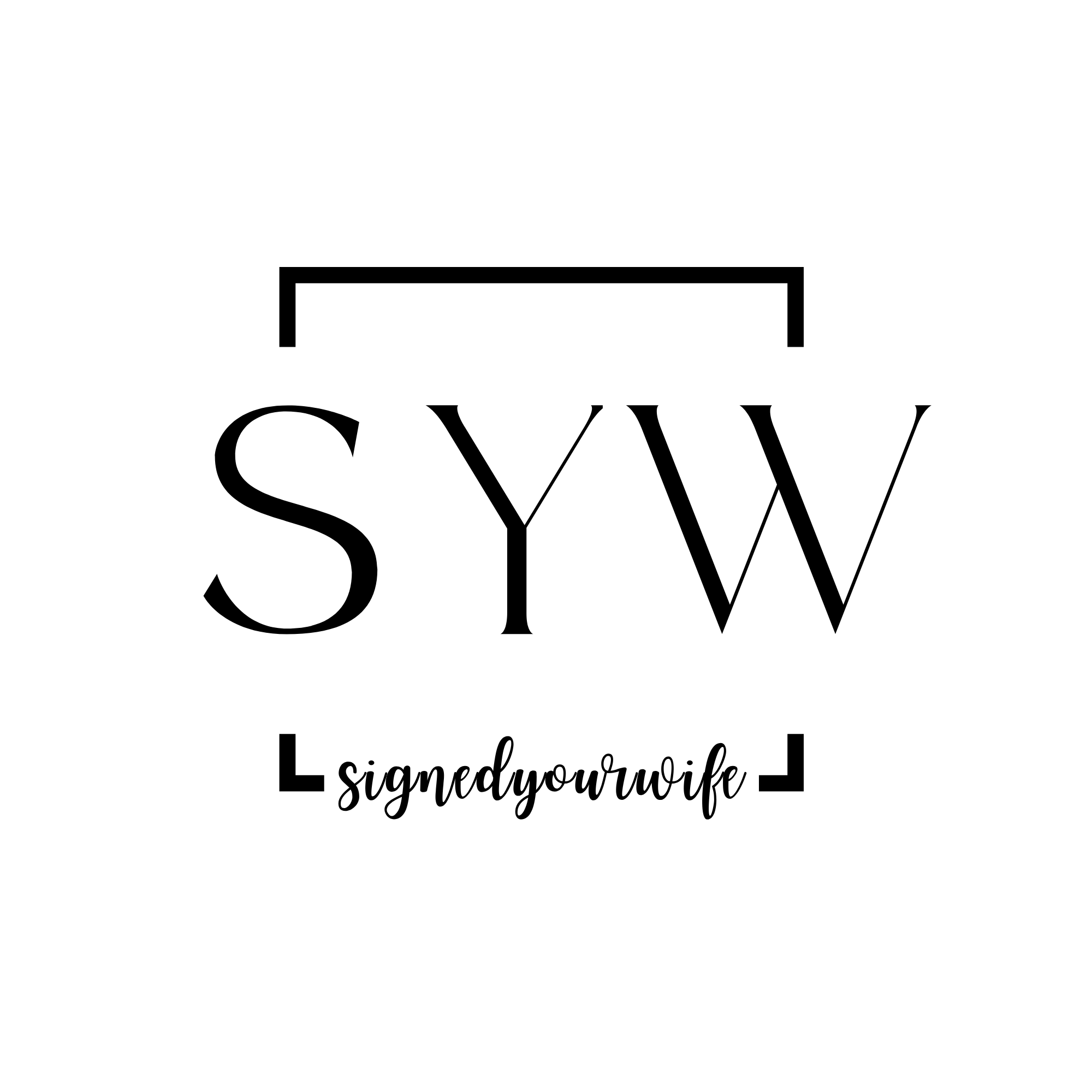 Signed Your Wife